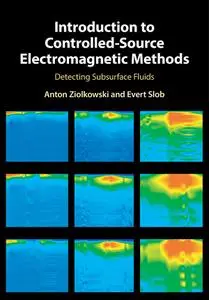 Introduction to Controlled-Source Electromagnetic Methods: Detecting Subsurface Fluids