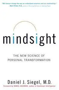 Mindsight: The New Science of Personal Transformation (repost)