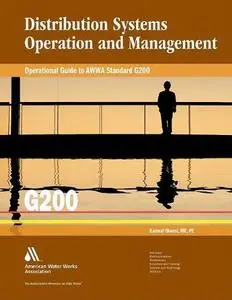 Operational Guide to AWWA Standard G200 - Distribution Systems Operation and Management