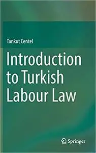 Introduction to Turkish labour law (Repost)