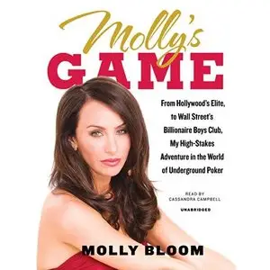 Molly's Game: From Hollywood's Elite to Wall Street's Billionaire Boys Club... (Audiobook) (Repost)