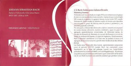Fernando Gentile - Johann Sebastian Bach: Suites A Violoncello Solo Senza Basso BWV 1007, 1008 & 1009 (2010)
