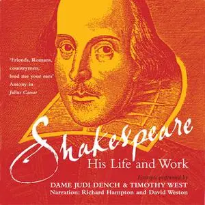 «Shakespeare: His Life and Work» by David Weston,Richard Hampton