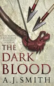 «The Dark Blood» by A.J.Smith