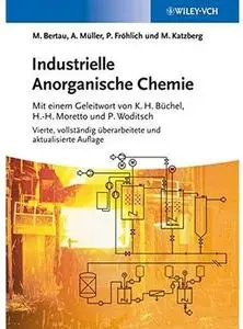 Industrielle Anorganische Chemie (Auflage: 4) [Repost]