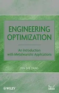 Engineering optimization: An introduction with metaheuristic applications