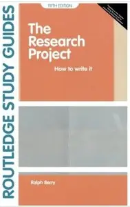The Research Project: How to Write It (5th edition) [Repost]