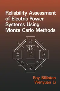 Reliability Assessment of Electric Power Systems Using Monte Carlo Methods Softcover reprint of the original