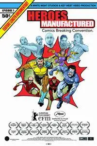 Heroes Manufactured (2016)