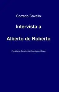 Intervista ad Alberto de Roberto