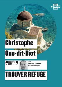 Christophe Ono-dit-Biot, "Trouver refuge"