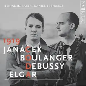 Benjamin Baker & Daniel Lebhardt - 1919: Boulanger, Janáček, Elgar & Debussy (2023)