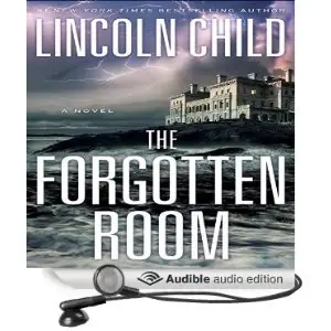 The Forgotten Room: A Novel by Lincoln Child (Repost)