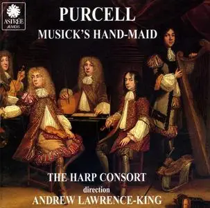Andrew Lawrence-King, The Harp Consort - Henry Purcell: Musick's Hand-Maid (1995)