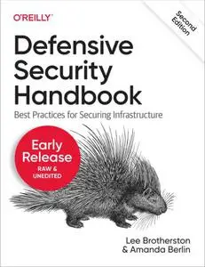 Defensive Security Handbook, 2nd Edition (Second Early Release)