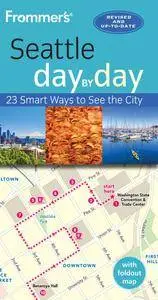 Frommer's Seattle day by day, 4th Edition