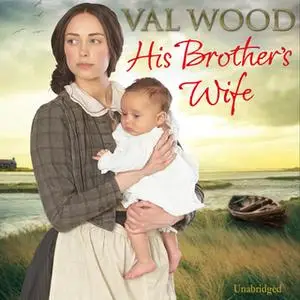 «His Brother's Wife» by Valerie Wood