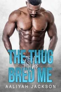 «Thug Passion» by Aaliyah Jackson