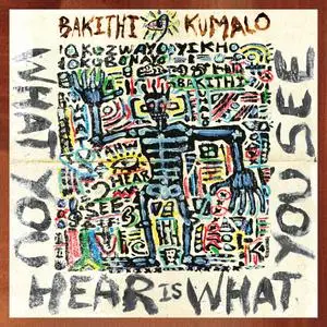 Bakithi Kumalo - What You Hear Is What You See (2021)