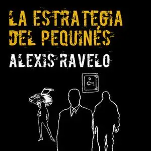 «La estrategia del pequinés» by Aléxis Ravelo