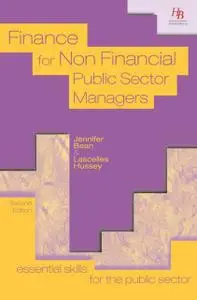 «Finance for Non Financial Public Sector Managers» by Jennifer Bean, Lascelles Hussey