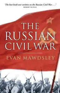The Russian Civil War (Repost)