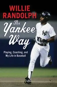 The Yankee Way: Playing, Coaching, and My Life in Baseball(Repost)