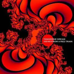 Tangerine Dream - Views From A Red Train (2008)