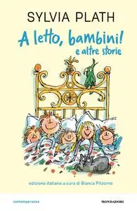 Sylvia Plath - A letto, bambini! e altre storie