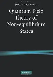 Quantum Field Theory of Non-equilibrium States