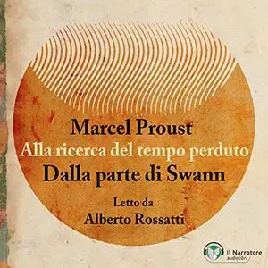 «Dalla parte di Swann (versione integrale)» by Marcel Proust