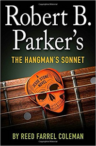 Robert B. Parker’s The Hangman’s Sonnet - Reed Farrel Coleman