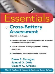 Essentials of Cross-Battery Assessment, 3 edition (repost)