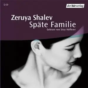 Zeruya Shalev - Späte Familie