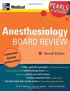 Anesthesiology Board Review: Pearls of Wisdom (2nd edition)