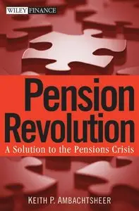 Pension Revolution: A Solution to the Pensions Crisis