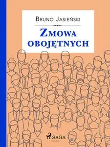 «Zmowa obojętnych» by Jasieński Bruno