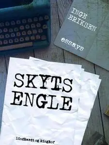 «Skytsengle» by Inge Eriksen