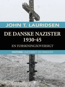 «De danske nazister 1930-45. En forskningsoversigt» by John T. Lauridsen