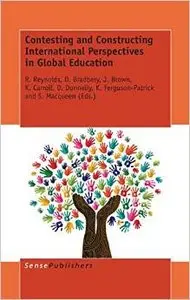 Contesting and Constructing International Perspectives in Global Education