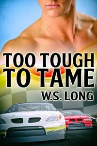 «Too Tough to Tame» by W.S. Long