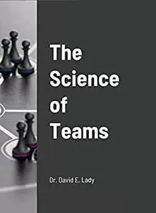 The Science of Teams