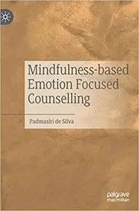 Mindfulness-based Emotion Focused Counselling