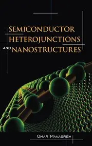 Semiconductor Heterojunctions and Nanostructures