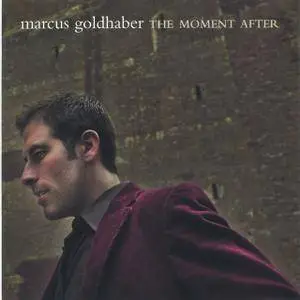 Marcus Goldhaber - The Moment After (2006)