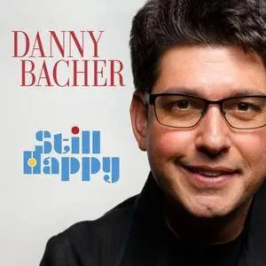 Danny Bacher - Still Happy (2018) [Official Digital Download 24/88]