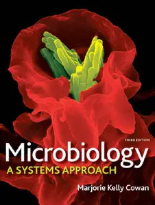 "Microbiology: A Systems Approach" by Marjorie Kelly Cowan (Repost)