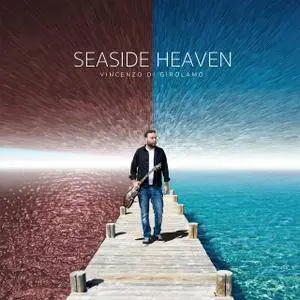 Vincenzo Di Girolamo - Seaside Heaven (2018)