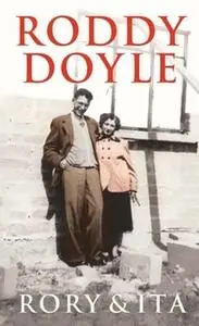 «Rory and Ita» by Roddy Doyle