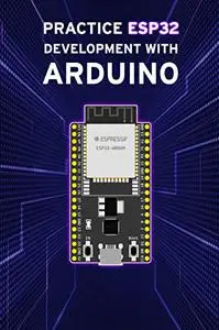 PRACTICE ESP32 DEVELOPMENT WITH ARDUINO